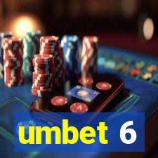 umbet 6